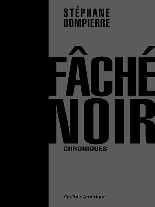 Title details for Fâché noir by Stéphane Dompierre - Available